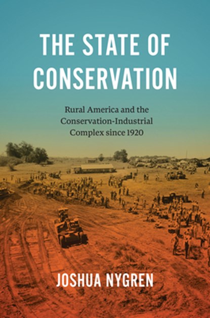 The State of Conservation, Joshua Nygren - Paperback - 9781469680491