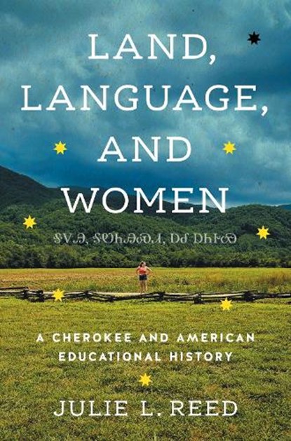 Land, Language, and Women, Julie L. Reed - Gebonden - 9781469684895