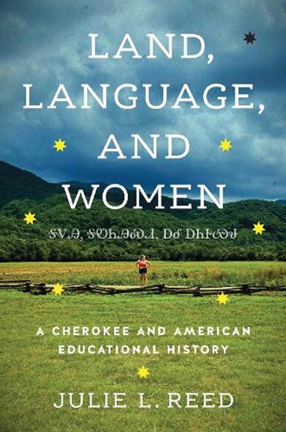 Land, Language, and Women, Julie L. Reed - Gebonden - 9781469684895