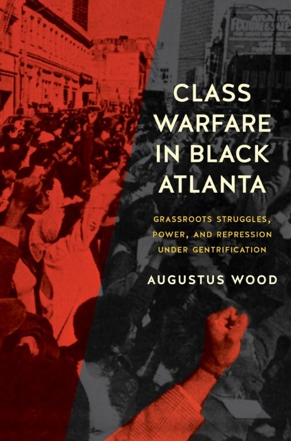 Class Warfare in Black Atlanta, Augustus Wood - Paperback - 9781469685687