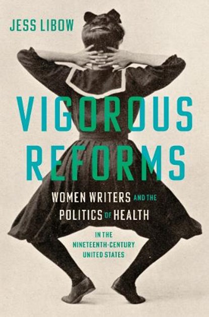 Vigorous Reforms, Jess Libow - Gebonden - 9781469689029