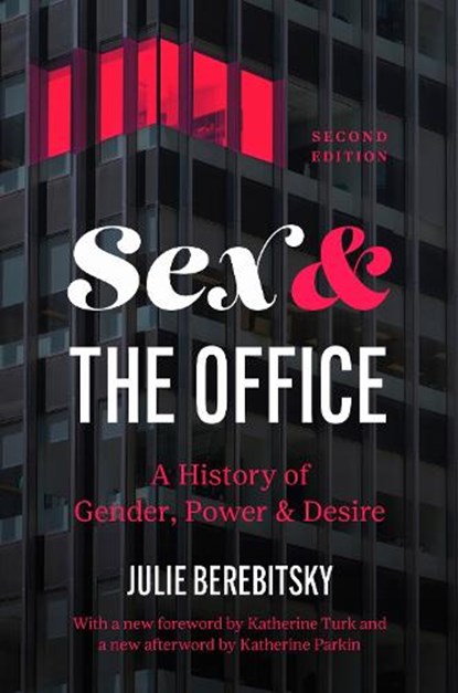 Sex and the Office, Julie Berebitsky - Paperback - 9781469691411