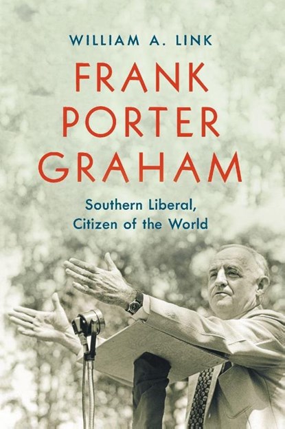 Frank Porter Graham, William A. Link - Paperback - 9781469692067