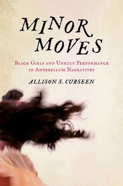 Minor Moves, Allison S. Curseen - Gebonden - 9781469694191