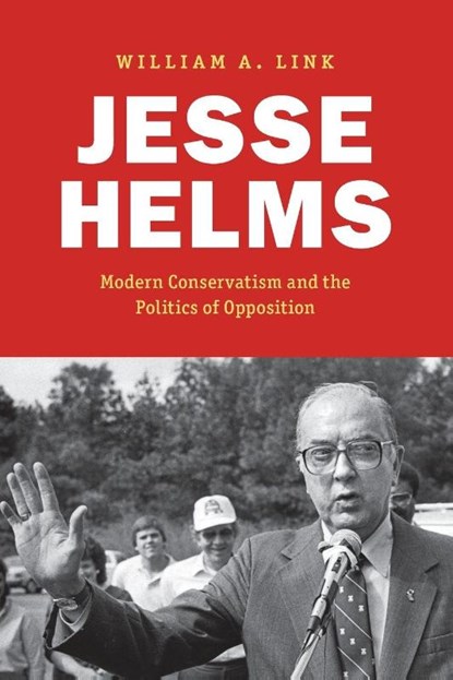 Jesse Helms, William A. Link - Paperback - 9781469694498