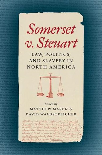 Somerset V. Steuart, Matthew Mason ; David Waldstreicher - Paperback - 9781469695181