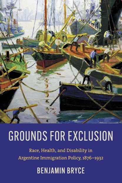 Grounds for Exclusion, Benjamin Bryce - Paperback - 9781469695358