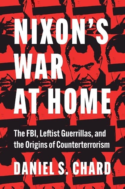 Nixon's War at Home, Daniel S. Chard - Paperback - 9781469696102