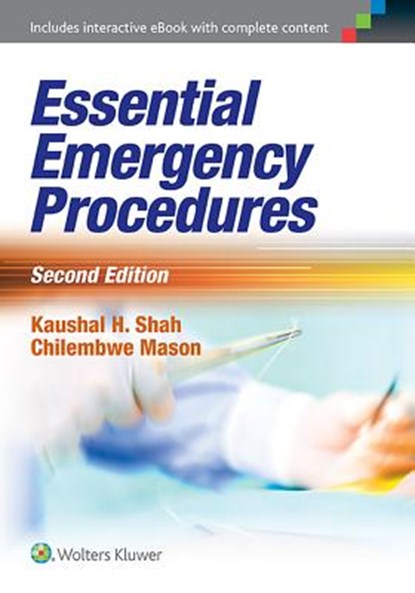 Essential Emergency Procedures, SHAH,  Dr. Kaushal H, MD ; Mason, Dr. Chilembwe, MD - Paperback - 9781469891903