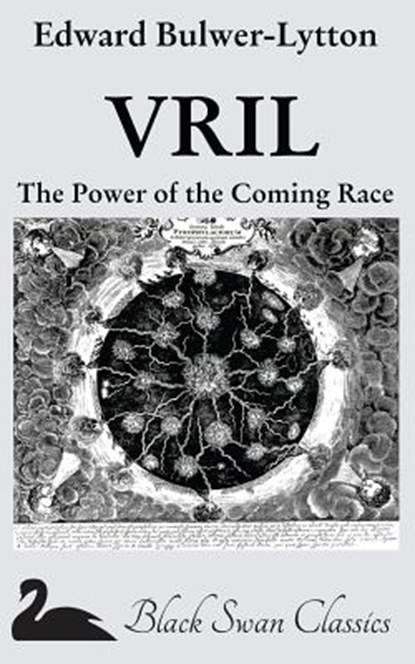 Vril: The Power of the Coming Race, Edward Bulwer-Lytton - Paperback - 9781469915821