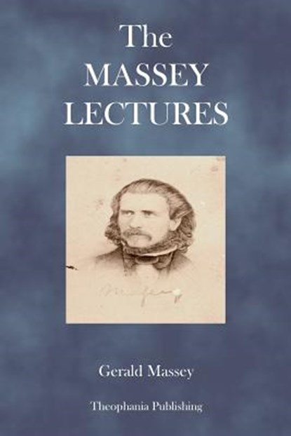 The Massey Lectures, Gerald Massey - Paperback - 9781470086169
