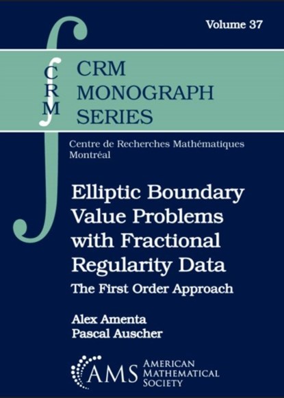 Elliptic Boundary Value Problems with Fractional Regularity Data, Alex Amenta ; Pascal Auscher - Gebonden - 9781470442507