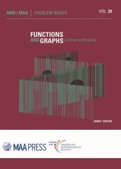 Functions and Graphs, James Tanton - Paperback - 9781470443498