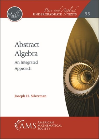Abstract Algebra, Joseph H. Silverman - Paperback - 9781470468606