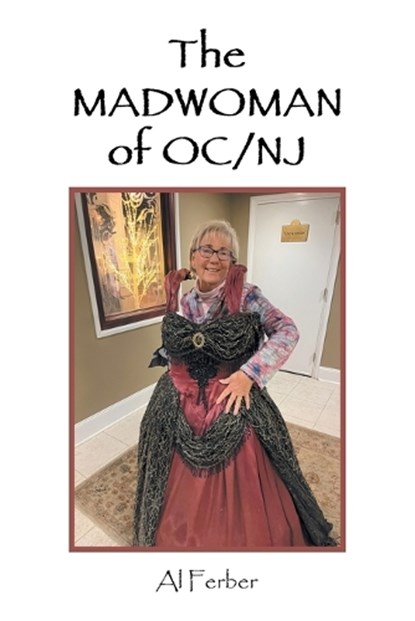The MADWOMAN of OC/NJ, Al Ferber - Paperback - 9781470535599