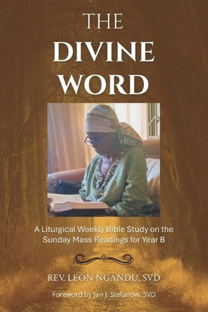 The Divine Word, Leon Ngandu Svd - Paperback - 9781470537098