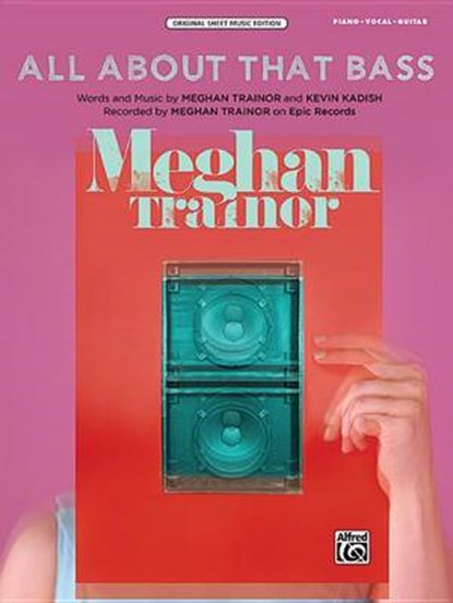ALL ABOUT THAT BASS, MEGHAN TRAINOR - Paperback - 9781470619770