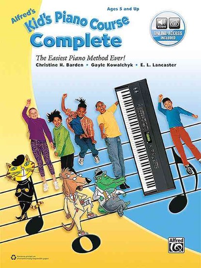 Alfred's Kid's Piano Course Complete: The Easiest Piano Method Ever!, Book & Online Audio, Christine H. Barden - Paperback - 9781470633073