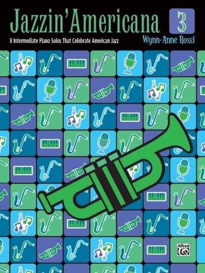 Jazzin' Americana, Bk 3, ROSSI,  Wynn-Anne - Paperback - 9781470636821