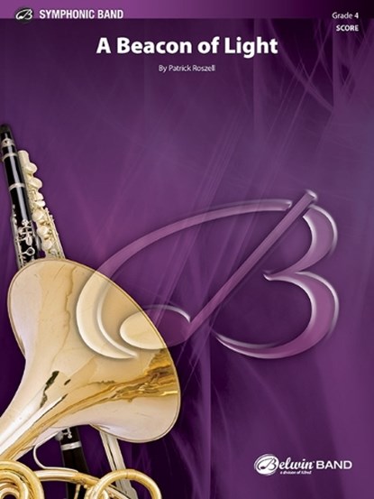 A Beacon of Light: Conductor Score, Patrick Roszell - Paperback - 9781470659158