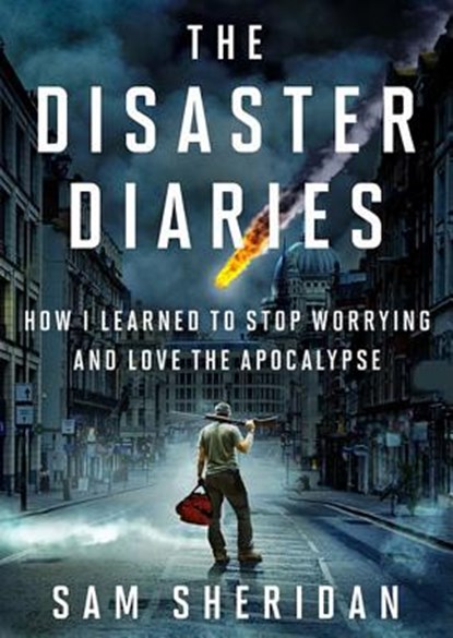 The Disaster Diaries, SHERIDAN,  Sam - Overig - 9781470830557