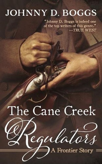 The Cane Creek Regulators, BOGGS,  Johnny D. - Paperback - 9781470861568