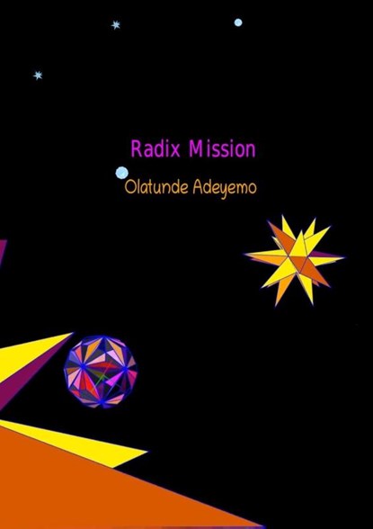 Radix Mission, Olatunde Adeyemo - Paperback - 9781471023538