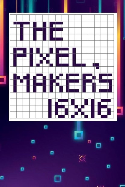 The pixel maker's 16X16, Tcorporation Edition - Paperback - 9781471044410
