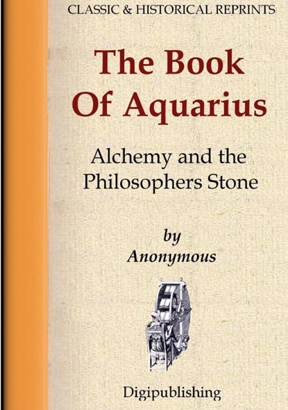 The Book Of Aquarius - Alchemy and the Philosophers Stone, Anonymous - Paperback - 9781471083921