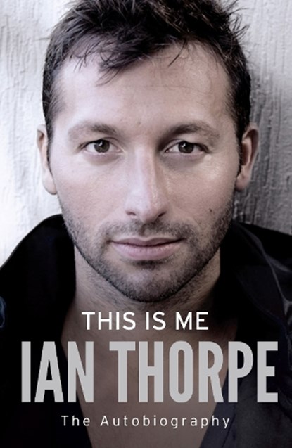 This Is Me, Ian Thorpe - Paperback - 9781471101236