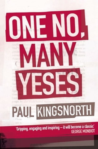 One No, Many Yeses, Paul Kingsnorth - Ebook - 9781471108945