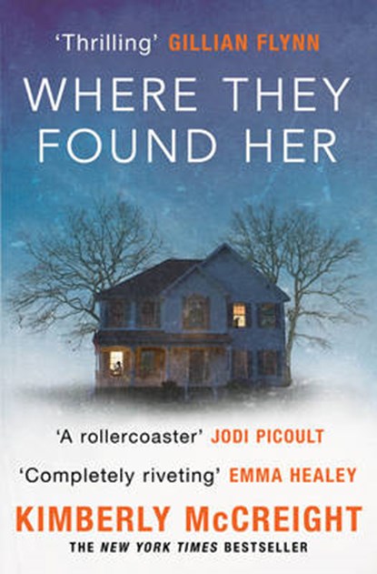 Where They Found Her, Kimberly McCreight - Paperback - 9781471111334