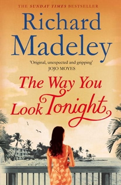 The Way You Look Tonight, Richard Madeley - Ebook - 9781471112676