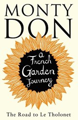 The Road to Le Tholonet - Monty Don - 9781471114588