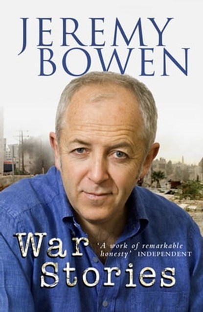 War Stories, Jeremy Bowen - Ebook - 9781471114748