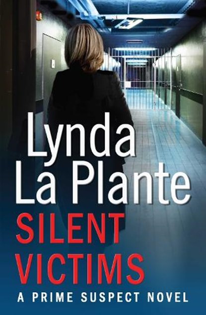 Prime Suspect 3: Silent Victims, Lynda La Plante - Paperback - 9781471114946