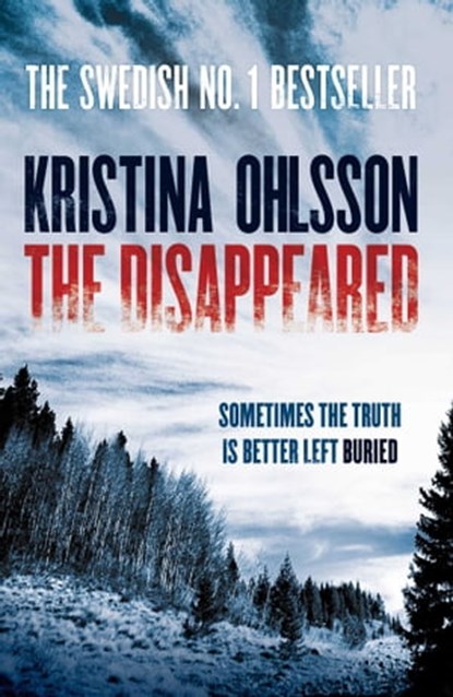 The Disappeared, Kristina Ohlsson - Ebook - 9781471115189