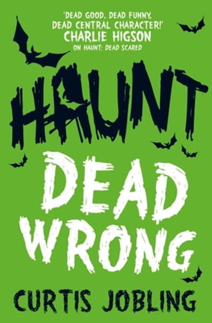 Haunt: Dead Wrong, Curtis Jobling - Ebook - 9781471115806