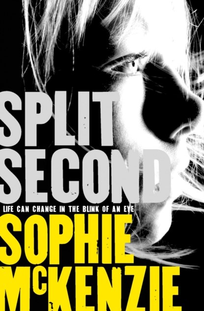 Split Second, Sophie McKenzie - Paperback - 9781471115998