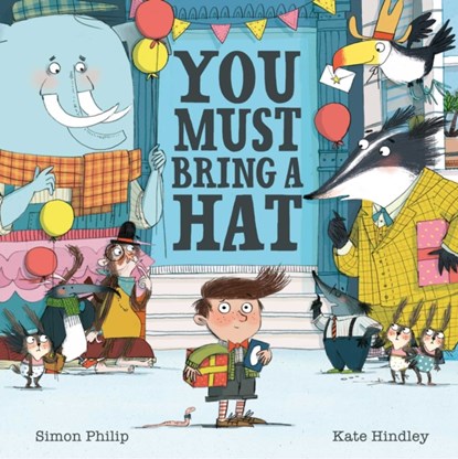 You Must Bring a Hat, Simon Philip - Paperback - 9781471117329