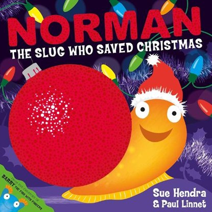 Norman the Slug Who Saved Christmas, Sue Hendra ; Paul Linnet - Paperback - 9781471120978