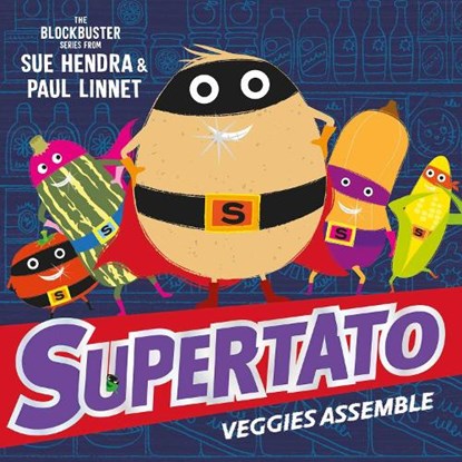 Supertato Veggies Assemble, Sue Hendra ; Paul Linnet - Paperback - 9781471121005