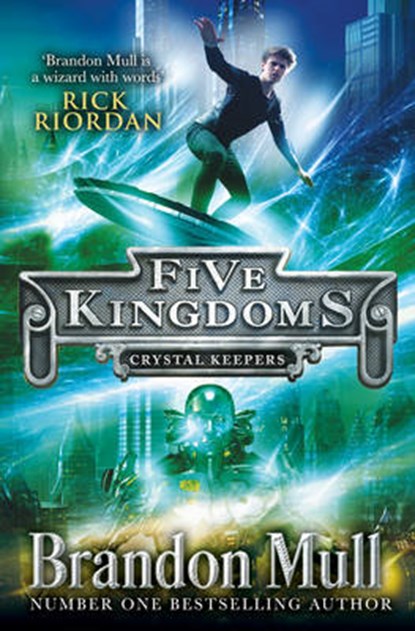 Five Kingdoms: Crystal Keepers, MULL,  Brandon - Paperback - 9781471122194