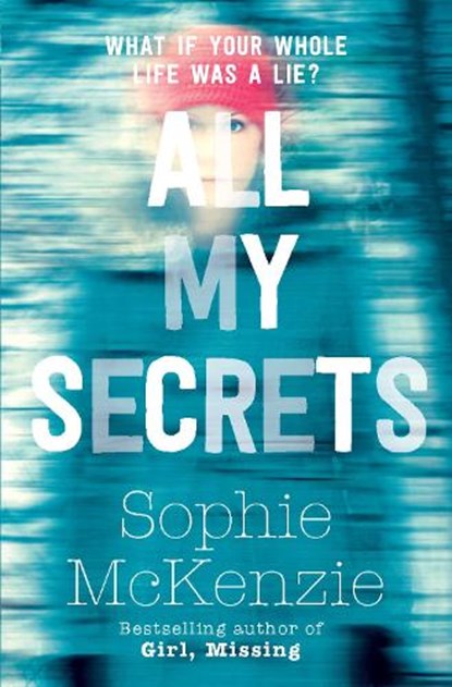 All My Secrets, Sophie McKenzie - Paperback - 9781471122217