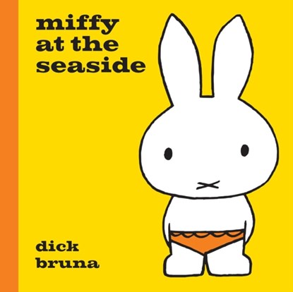 Miffy at the Seaside, Dick Bruna - Gebonden Gebonden - 9781471123344