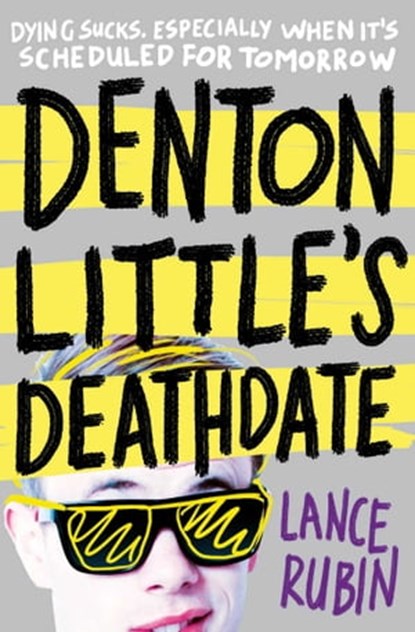 Denton Little's Deathdate, Lance Rubin - Ebook - 9781471124242