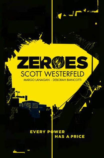 Zeroes, WESTERFELD,  Scott - Paperback - 9781471124891