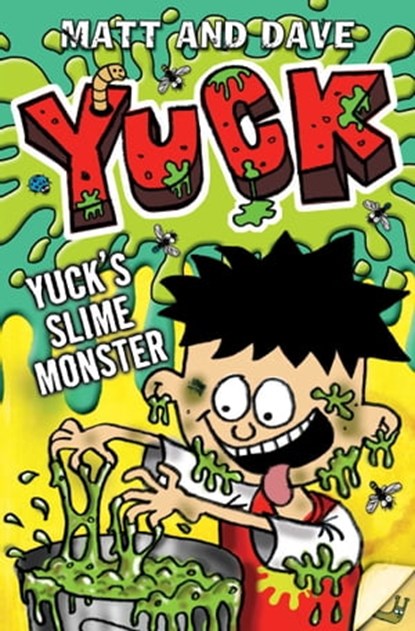 Yuck's Slime Monster, Matt and Dave - Ebook - 9781471125140