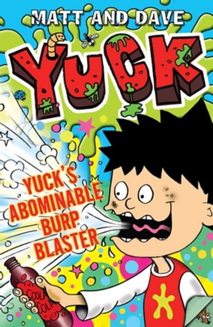 Yuck's Abominable Burp Blaster, Matt and Dave - Ebook - 9781471125171