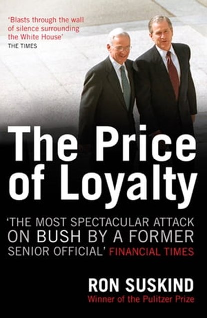 The Price of Loyalty, Ron Suskind - Ebook - 9781471128257